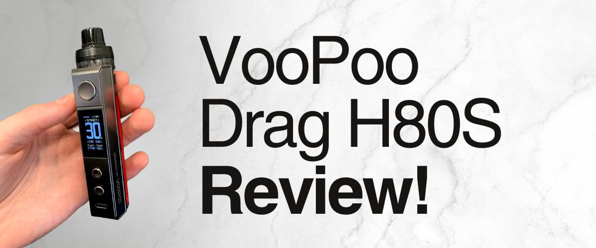 VooPoo Drag H80S Review