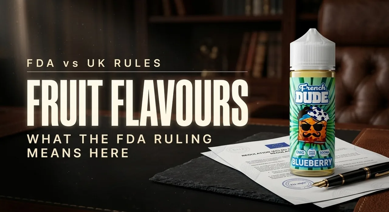 FDA Fruit-Flavour Vape Authorisation: What It Means For UK Rules